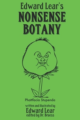 Edward Lear's Nonsense Botany by Edward Lear