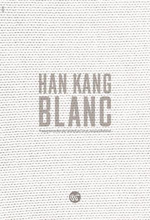 Blanc by Han Kang