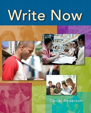 Anderson: Write Now by Daniel Anderson