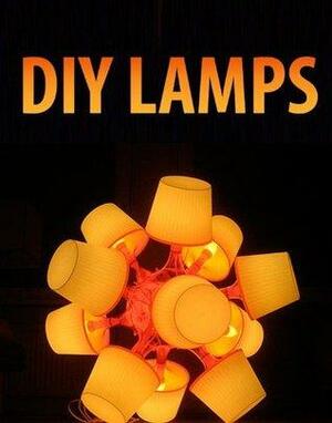DIY Lamps by Instructables.com