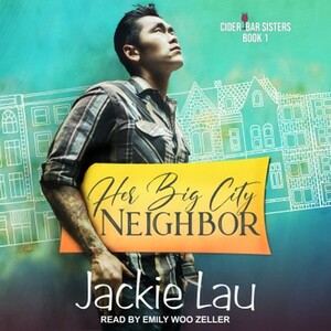 Her Big City Neighbor by Jackie Lau