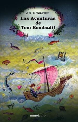 Las aventuras de Tom Bombadil y otros poemas del Libro Rojo by J.R.R. Tolkien