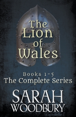 The Lion of Wales: The Complete Series (Books 1-5) by Sarah Woodbury