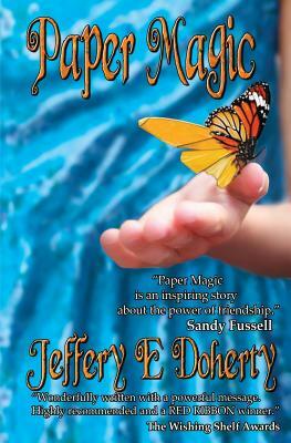 Paper Magic by Jeffery E. Doherty