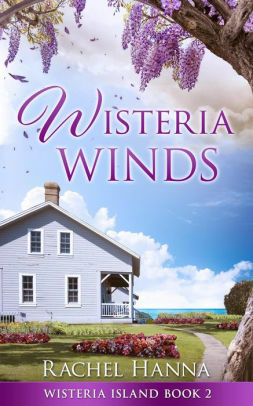 Wisteria Winds by Rachel Hanna