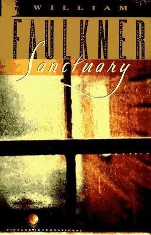 Sanctuary by William Faulkner