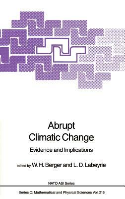 Abrupt Climatic Change: Evidence and Implications by 