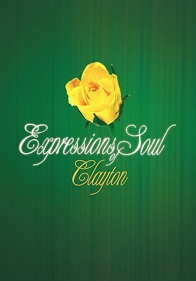 Expressions of Soul by Clayton