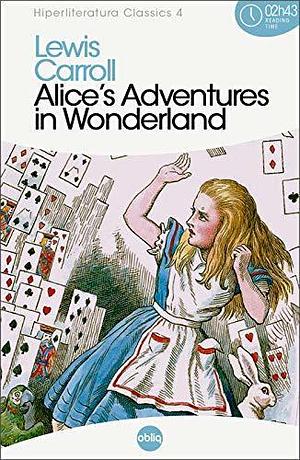 Alice's Adventures in Wondeland by Lewis Carroll, Lewis Carroll