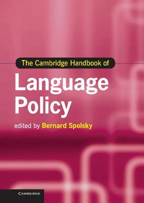 The Cambridge Handbook of Language Policy by 