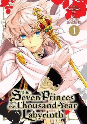 The Seven Princes of the Thousand Year Labyrinth, Vol. 1 by Yu Aikawa, Haruno Atori