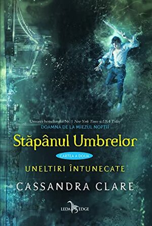 Stăpânul umbrelor by Cassandra Clare