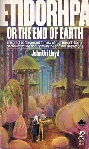 Etidorhpa or The End of Earth by John Uri Lloyd, John Uri Lloyd