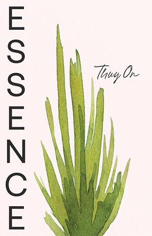 Essence by Thuy On