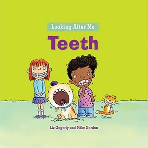 Teeth by Liz Gogerly