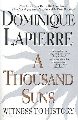 A Thousand Suns by Dominique Lapierre