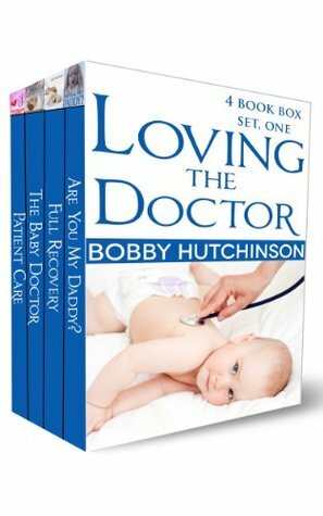 Loving The Doctor, Box Set One by Bobby Hutchinson