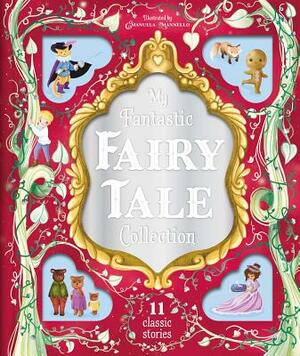 My Fantastic Fairy Tale Collection by Igloobooks