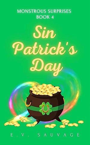 Sin Patrick's Day by E.V. Sauvage