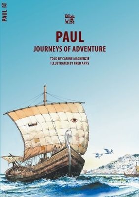 Paul: Journeys of Adventure by Carine MacKenzie