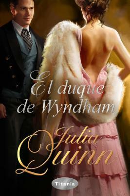 El Duque de Wyndham by Julia Quinn