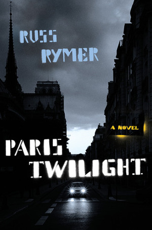 Paris Twilight by Russ Rymer