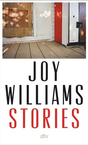Stories by Joy Williams