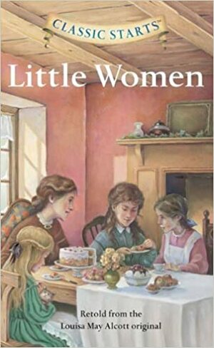 Classic Starts: Little Women by Deanna McFadden