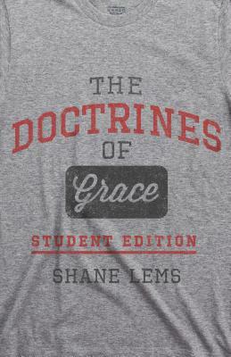 The Doctrines of Grace by Shane Lems