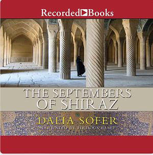 The Septembers of Shiraz  by Dalia Sofer