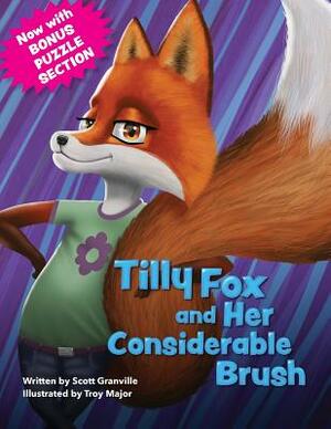 Tilly Fox and Her Considerable Brush by Scott Granville