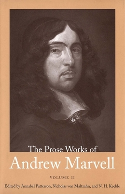 The Prose Works of Andrew Marvell: Volume II, 1676-1678 by Annabel Patterson