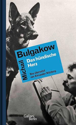 Das hündische Herz by Mikhail Bulgakov