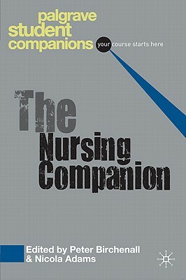 The Nursing Companion by Peter Birchenall, Nicola Adams