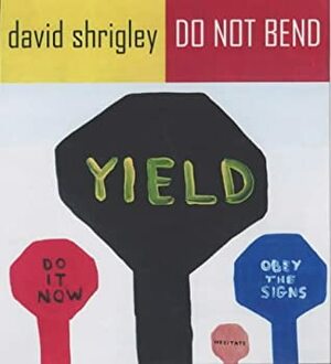Do Not Bend by David Shrigley