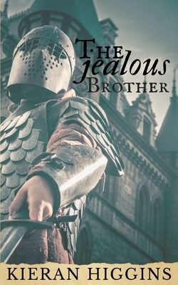 The Jealous Brother by Kieran Higgins