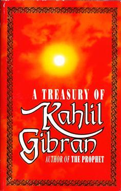 A Treasury of Kahlil Gibran by Suheil Bushrui