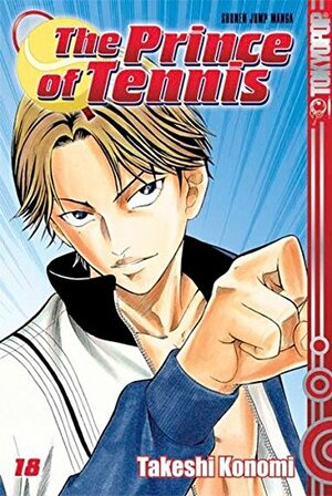 Prince of Tennis, Volume 18 by Takeshi Konomi