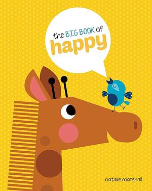 The Big Book of Happy by Little Bee Books, Little Bee Books