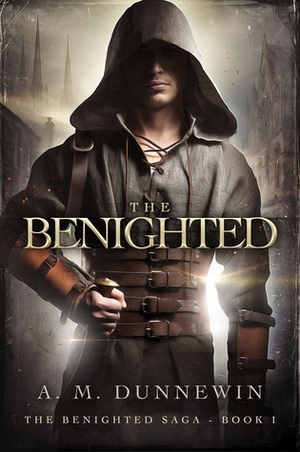 The Benighted by A.M. Dunnewin
