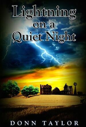 Lightning on a Quiet Night by Donn E. Taylor