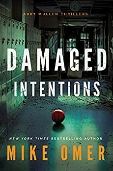 Damaged Intentions by Mike Omer