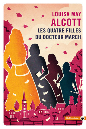 Les quatre filles du Docteur March by Louisa May Alcott