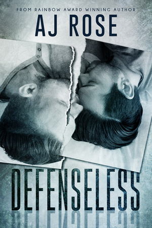 Defenseless by A.J. Rose