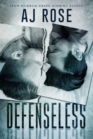 Defenseless by AJ Rose