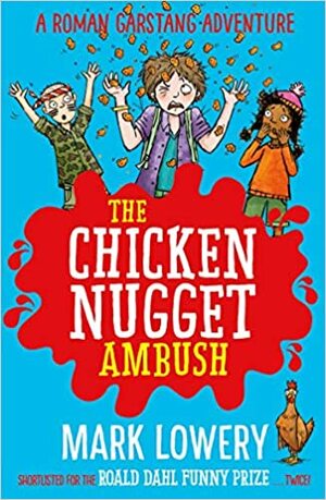 The Chicken Nugget Ambush by Mark Lowery
