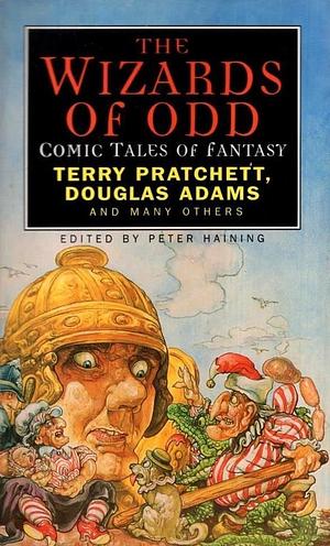 The Wizards of Odd: Comic Tales of Fantasy by Peter Haining