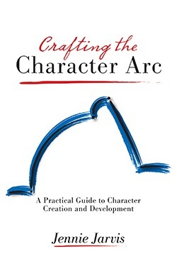 Crafting the Character ARC by Jennie Jarvis