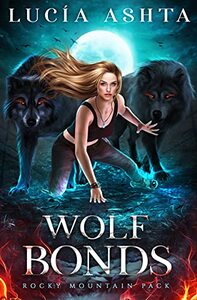 Wolf Bonds by Lucía Ashta