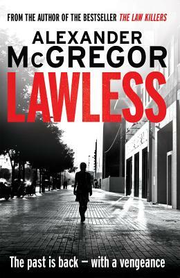 Lawless by Alexander McGregor